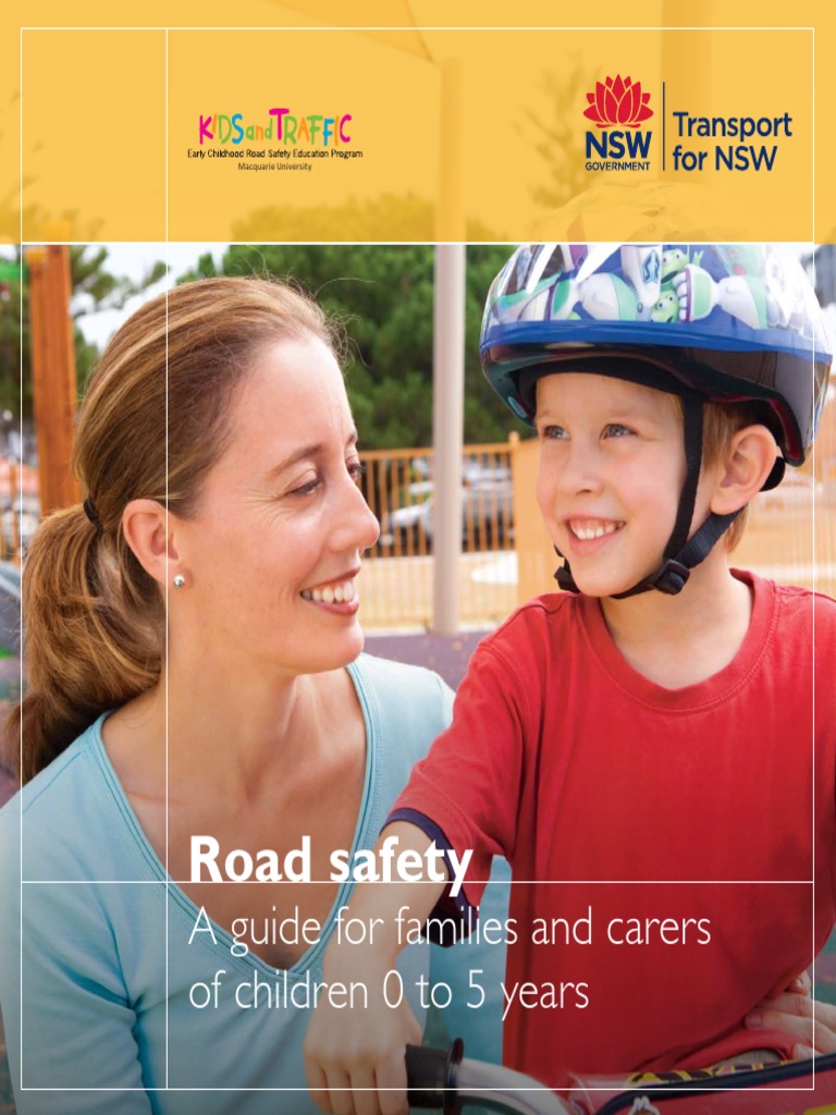 Road Safety A Guide For Families and Carers of Children 0 To 5 Years