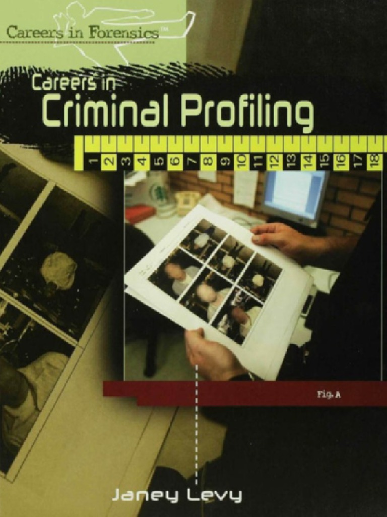 (Careers in Forensics) Janey Levy Careers in Criminal ProfilingThe