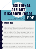 Oppositional Defiant Disorder (Odd) : Diskusitopikf9 PEMBIMBING: Dr. Isa M Noor, M. SC, Sp. KJ
