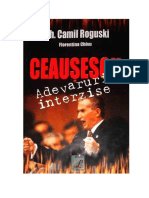 Camil Roguski - Ceaușescu. Adevăruri Interzise