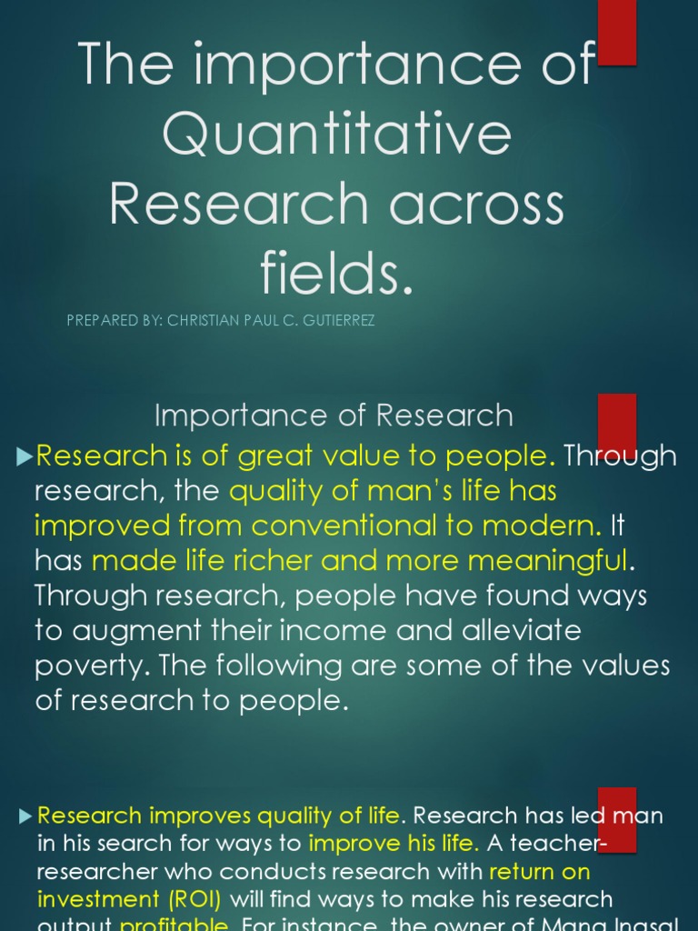 importance of quantitative research to different fields
