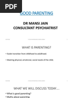 Good Parenting: DR Mansi Jain Consultant Psychiatrist