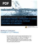 Examples Steady Conduction in Slabs, Cylinders and Spheres Critical Thickness of Insulation