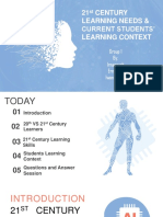 21 Century Learning Needs & Current Students' Learning Context