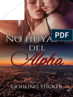 No Huyas Del Alpha - Lighling Tucker