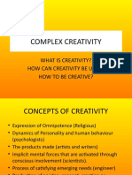 Complex Creativity: What Is Creativity? How Can Creativity Be Used? How To Be Creative?
