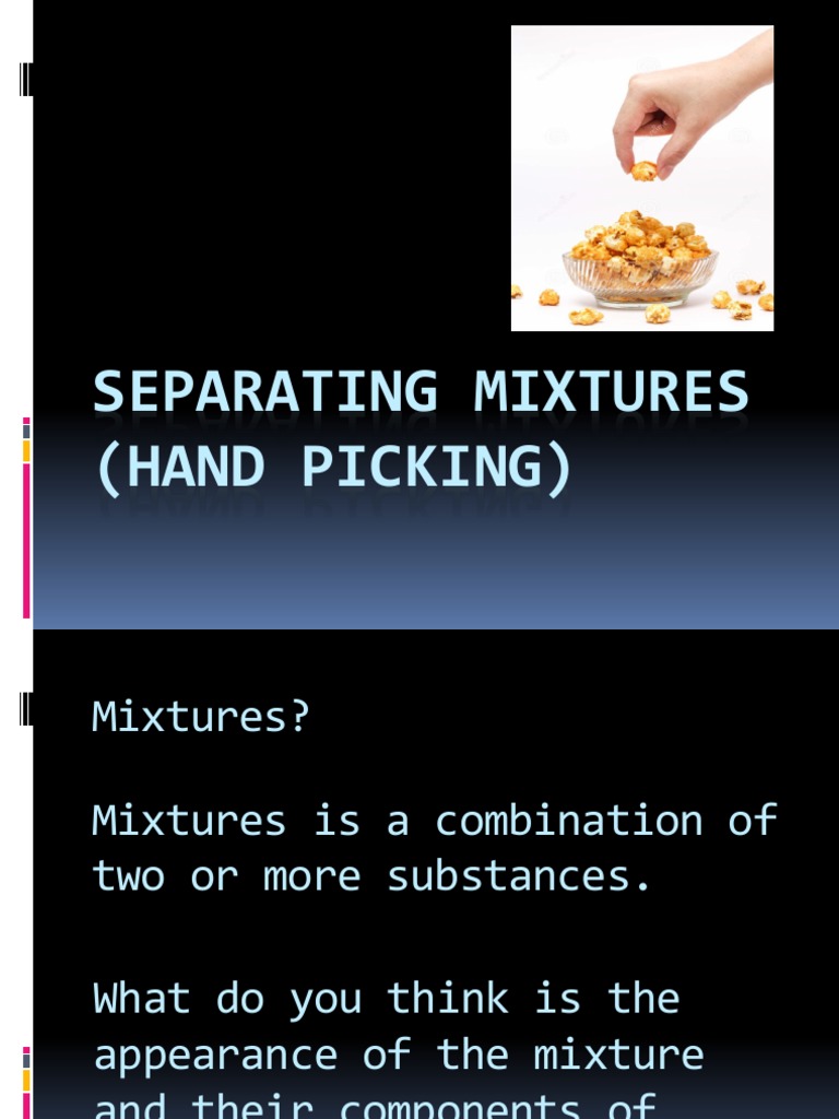 Separating Mixtures Hand Picking PDF Mixture Chemical Substances