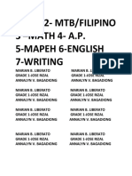 1-Esp 2 - Mtb/Filipino 3 - MATH 4 - A.P. 5-Mapeh 6-English 7-Writing