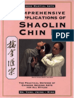 Comprehensive Applications of Shaolin Chin Na - The Practical Defense of Chinese Seizing Arts For All Style by Yang Jwing-Ming PDF