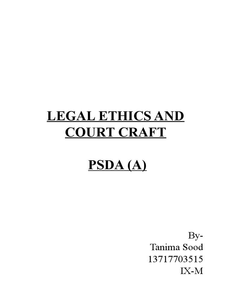 Legal Ethics and Court Craft Psda (A) ByTanima Sood 13717703515 IxM