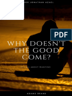Why Doesnt The Good Come? Author Jonathan Azael