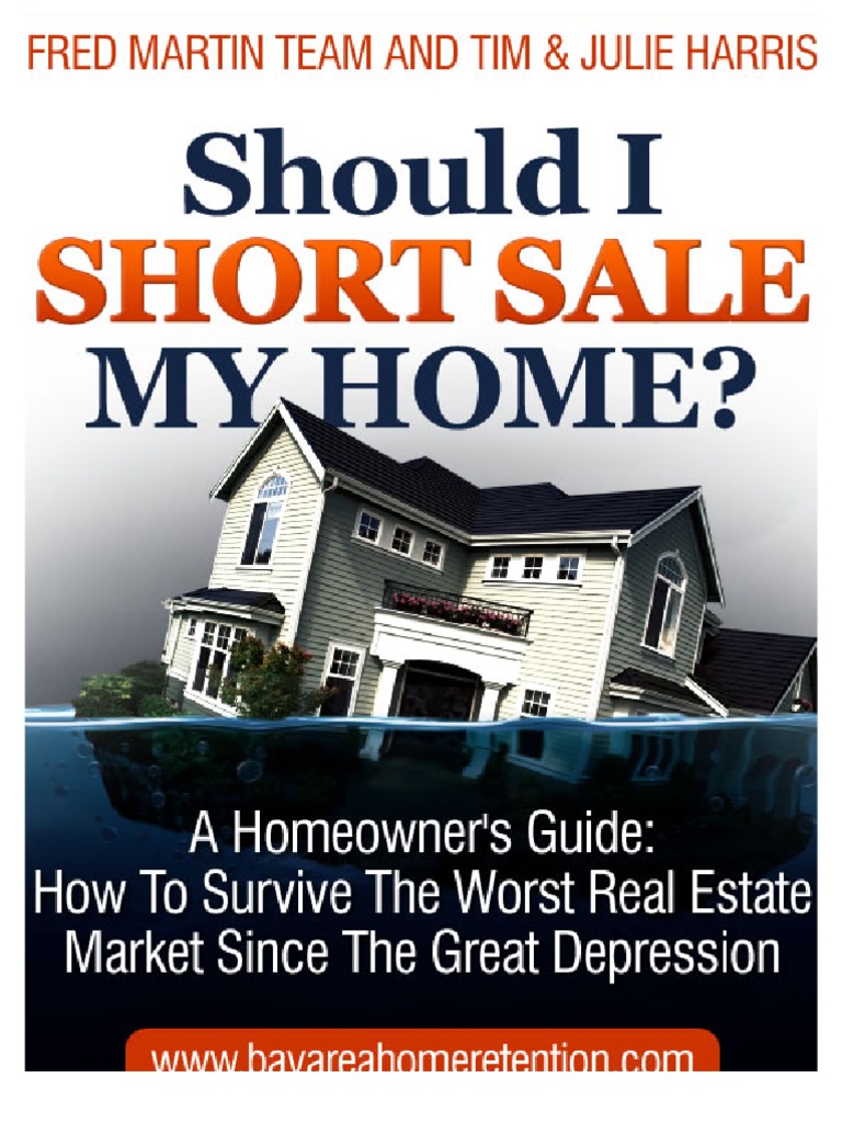 Should I Short Sale My Home Short Sale (Real Estate) Foreclosure