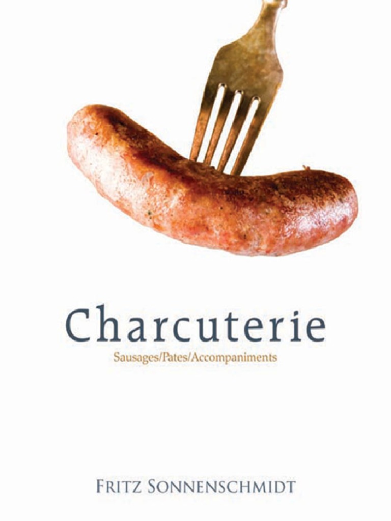 Pub Charcuterie Sausages Pates and Accompaniments, PDF, Pork
