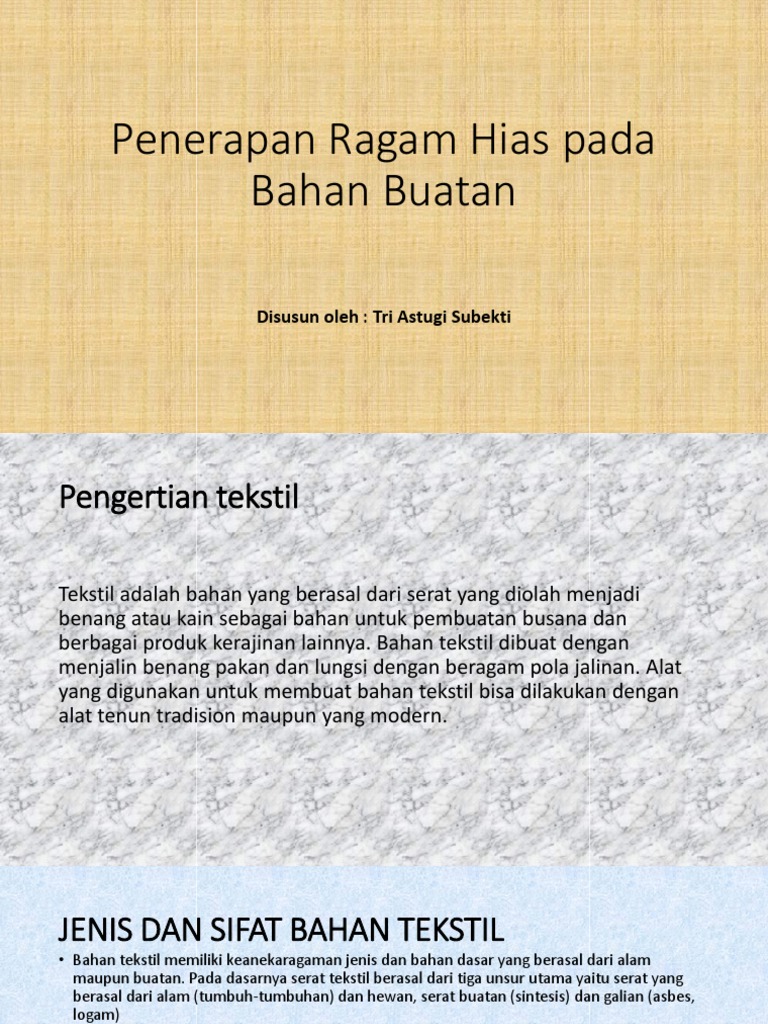 Penerapan ragam hias pada tekstil dapat dilakukan dengan cara