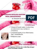 Pemeriksaan Patologi Anatomi Pada Limfadenopati: Dr. Aswiyanti Asri, M.Si - Med, Sppa