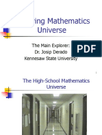 Exploring Mathematics Universe: The Main Explorer: Dr. Josip Derado Kennesaw State University