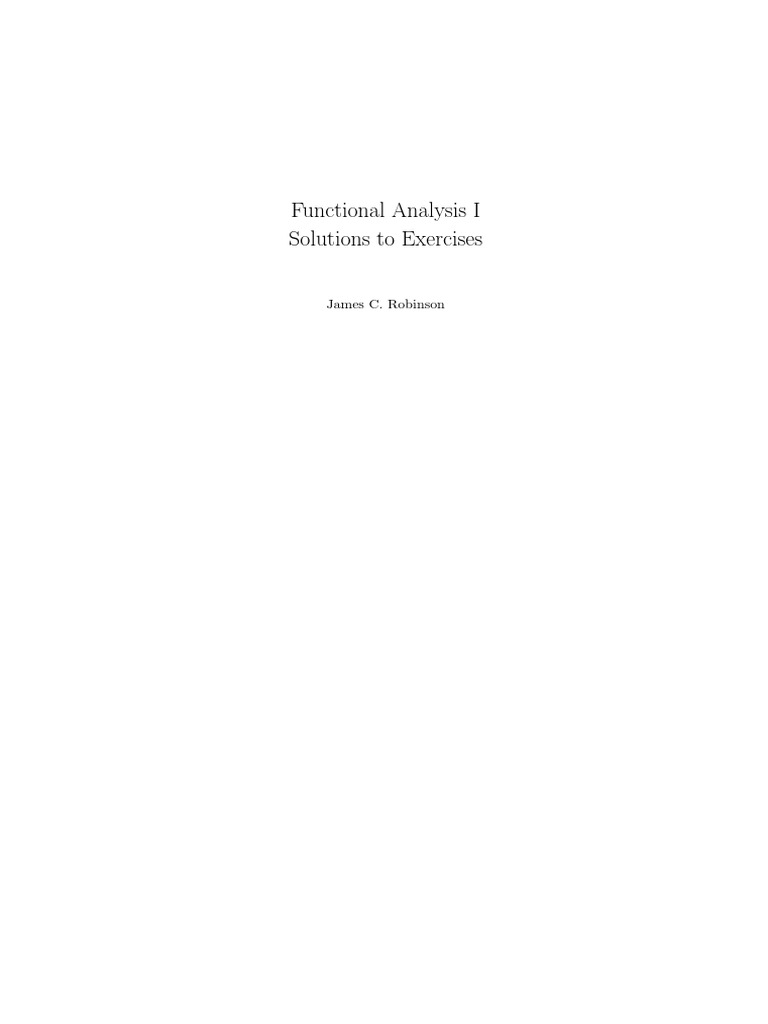 Functional Analysis I Solutions To Exercises: James C. Robinson | PDF ...