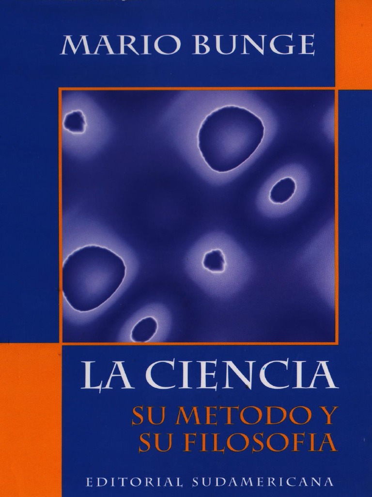Bunge, M. (2001) la ciencia su metodo su filosofia.pdf