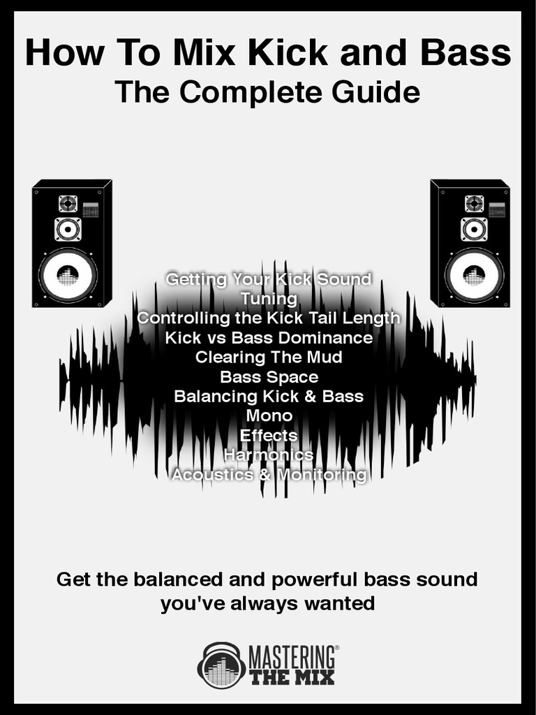 How To Mix Kick Bass Mastering The Mix PDF PDF Loudspeaker