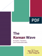 Jin, Dal Yong - Yoon, Tae-Jin - The Korean Wave Evolution, Fandom, and Transnationality-Lexington Books (2017)