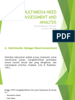 Multimedia Need Assessment and Analysis