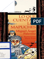 Lo Que Cuentan Los Mapuche, Miguel Angel Palermo, María Rojas (Ilustraciones) .