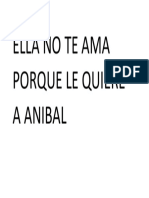 170925-Ella No Te Ama Porque Le Quiere A Anibal