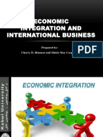 Economic Integration and International Business: Prepared By: Cherry D. Rinonos and Shiela May Caspillan