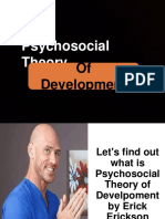 Psychosocial Theory: of Development