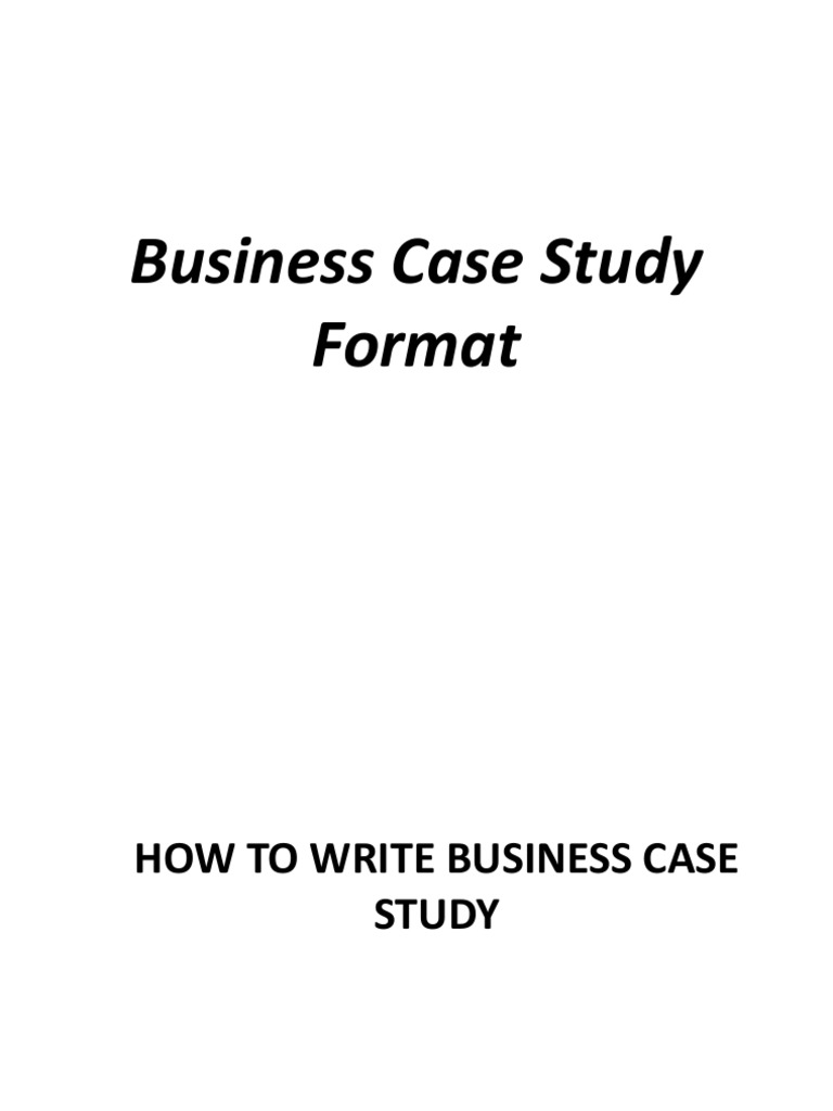 Business Case Study Format PDF Goal Business Process
