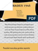 Pki Madiun 1948: Disusun Oleh: - Devi Triyana - Mega Suryani - Nur Aini D - Salsabilla Yanuari - Yutasya Meliniar