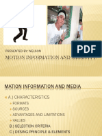 Motion Information and Media PPT.: Presented By: Nelson
