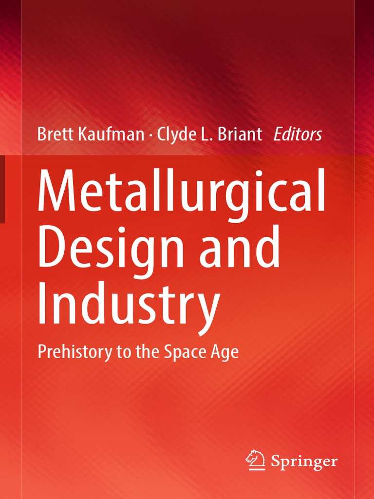 Metallurgical Design & Industry | PDF | Homo | Metallurgy