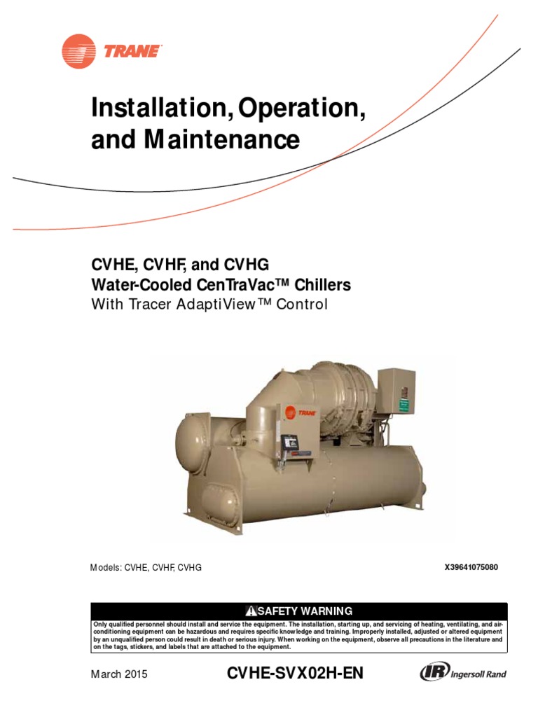 Installation, Operation, and Maintenance: Cvhe, CVHF, and CVHG Water ...