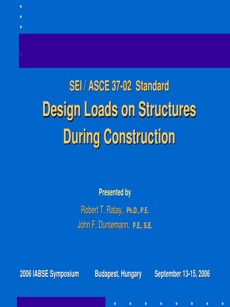 ASCE 37-14: Design Loads During Construction | PDF