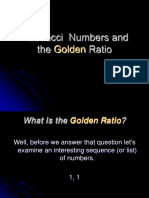 Fibonacci Numbers and The Ratio: Golden