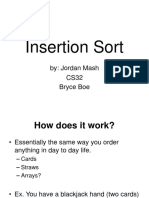 Insertion Sort: By: Jordan Mash CS32 Bryce Boe