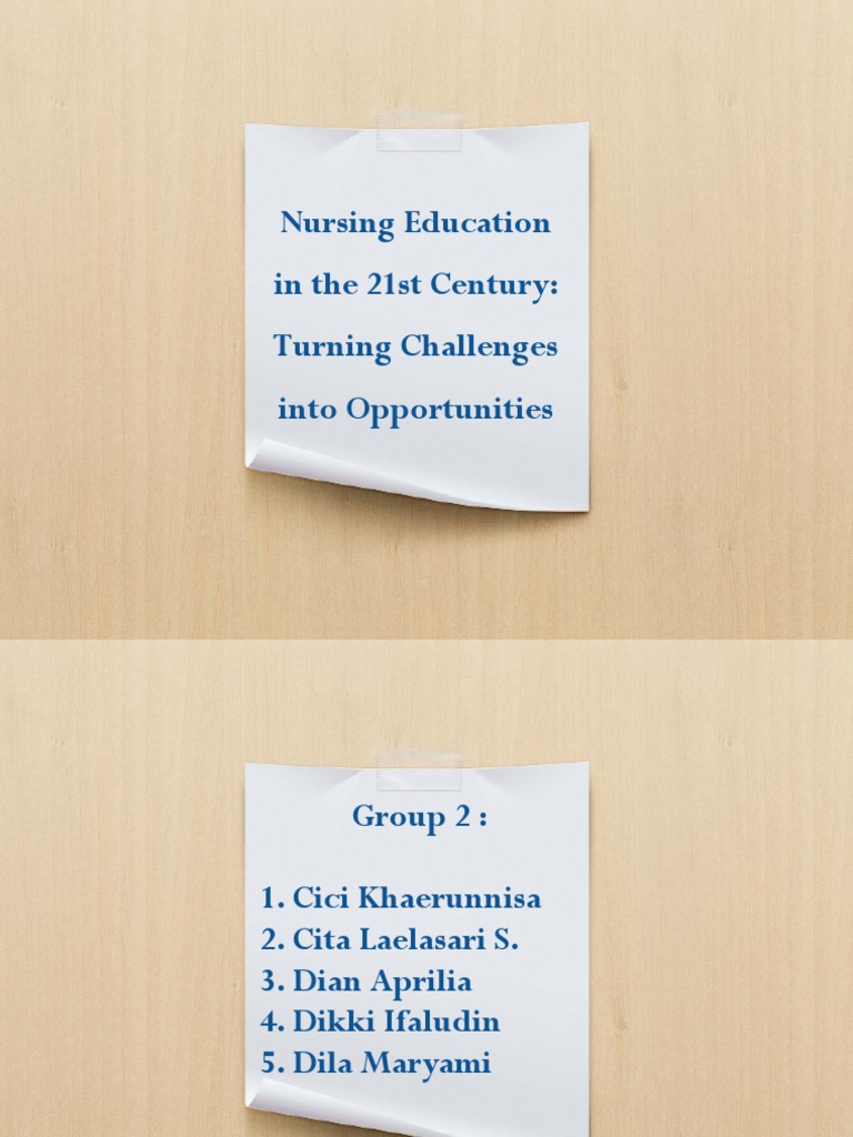 Nursing Education in The 21st Century: Turning Challenges Into ...