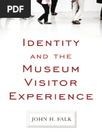 John H. Falk - Identity and The Museum Visitor Experience (2009, Routledge)