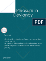 The Pleasure in Deviancy 