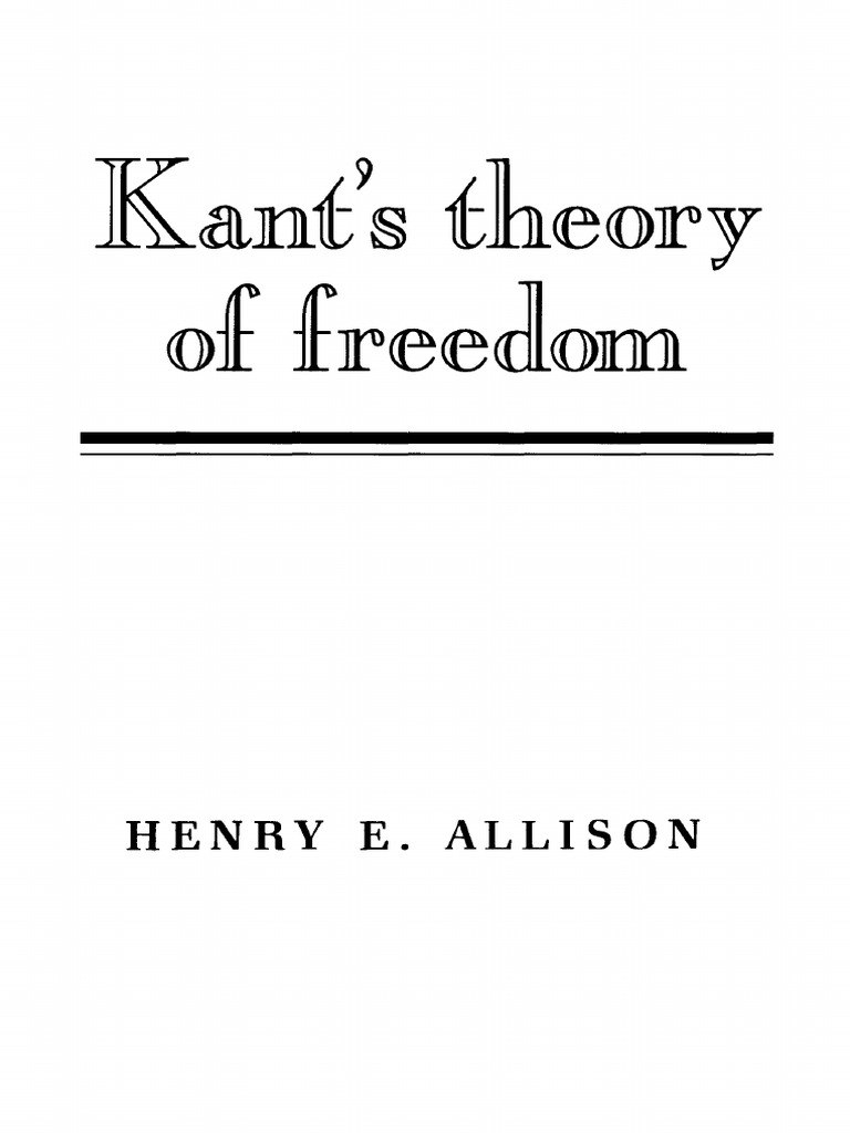 Henry E. Allison Kant's Theory of FreedomCambridge University Press (1990) PDF
