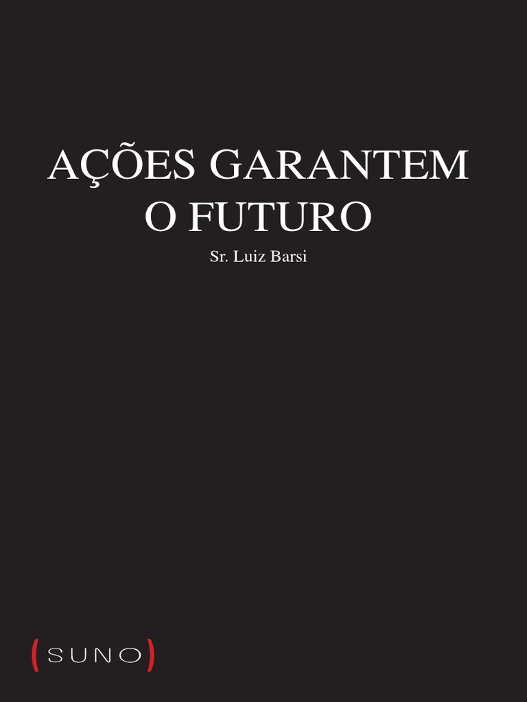 Ações Garantem o Futuro: Como Investir em Ações Mesmo Sem Ter Grandes ...