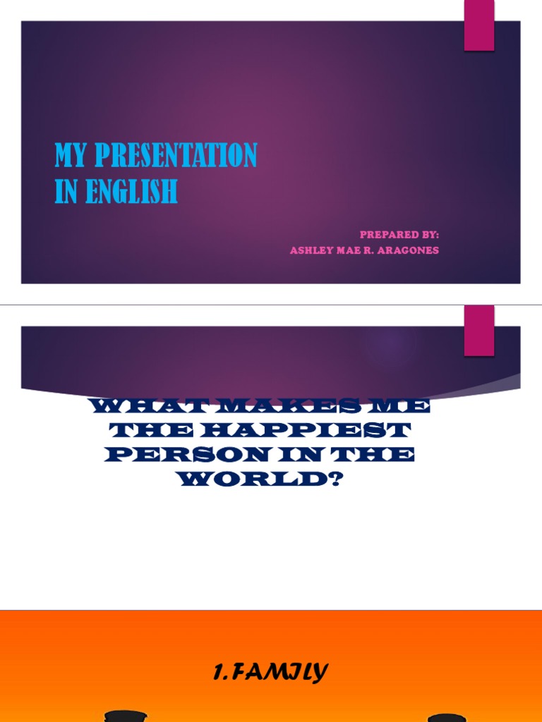 My Presentation in English: Prepared By: Ashley Mae R. Aragones | PDF