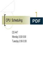 CPU Scheduling: CS 447 Monday 3:30-5:00 Tuesday 2:00-3:30