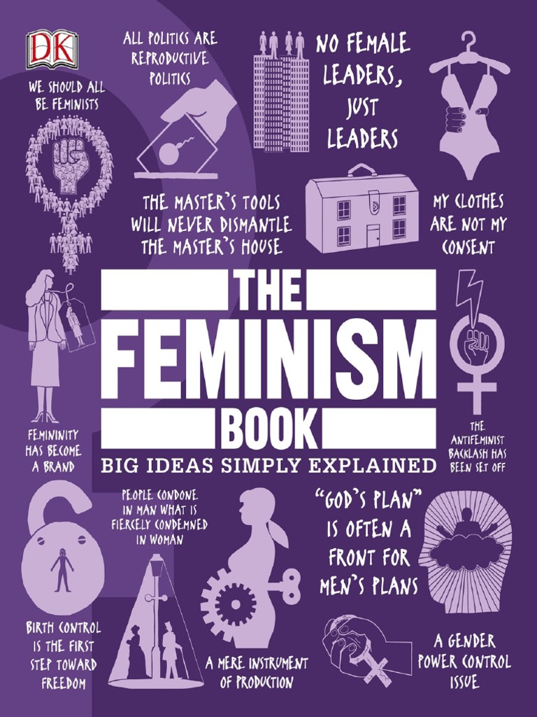 The Feminism Book Big Ideas Simply Explained Dk Pdf Feminism Gender Studies
