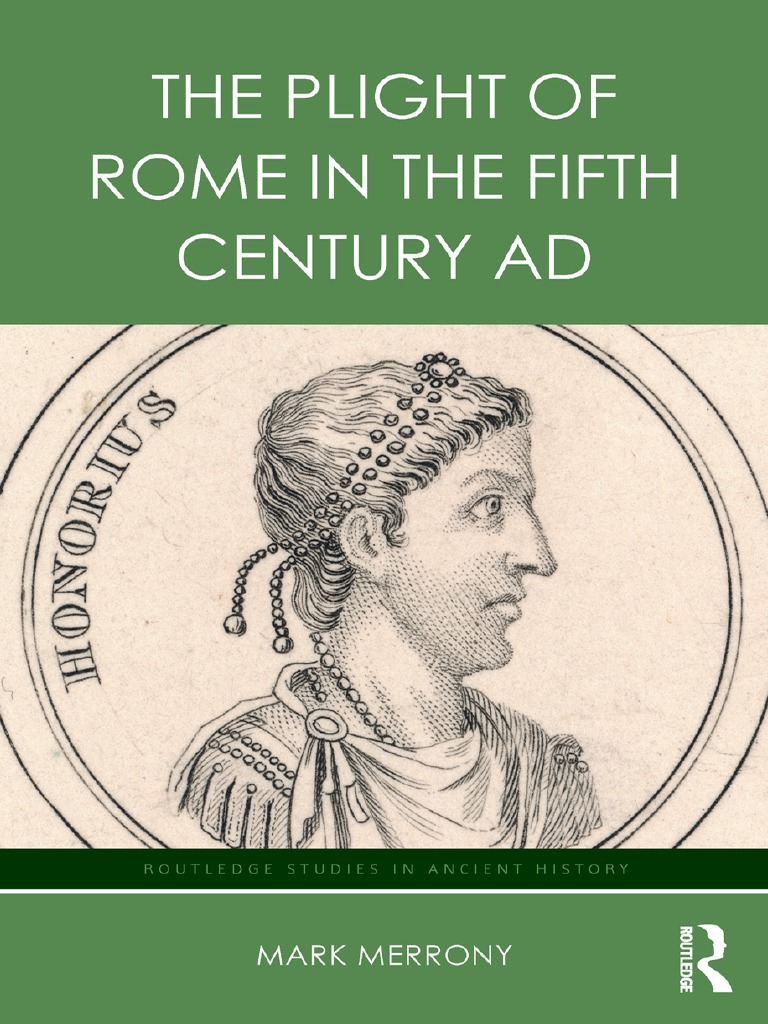 The Plight of Rome in The Fifth Century AD | PDF | Roman Empire ...
