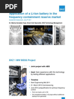 Application of A Li-Ion Battery in The Frequency Containment Reserve Market