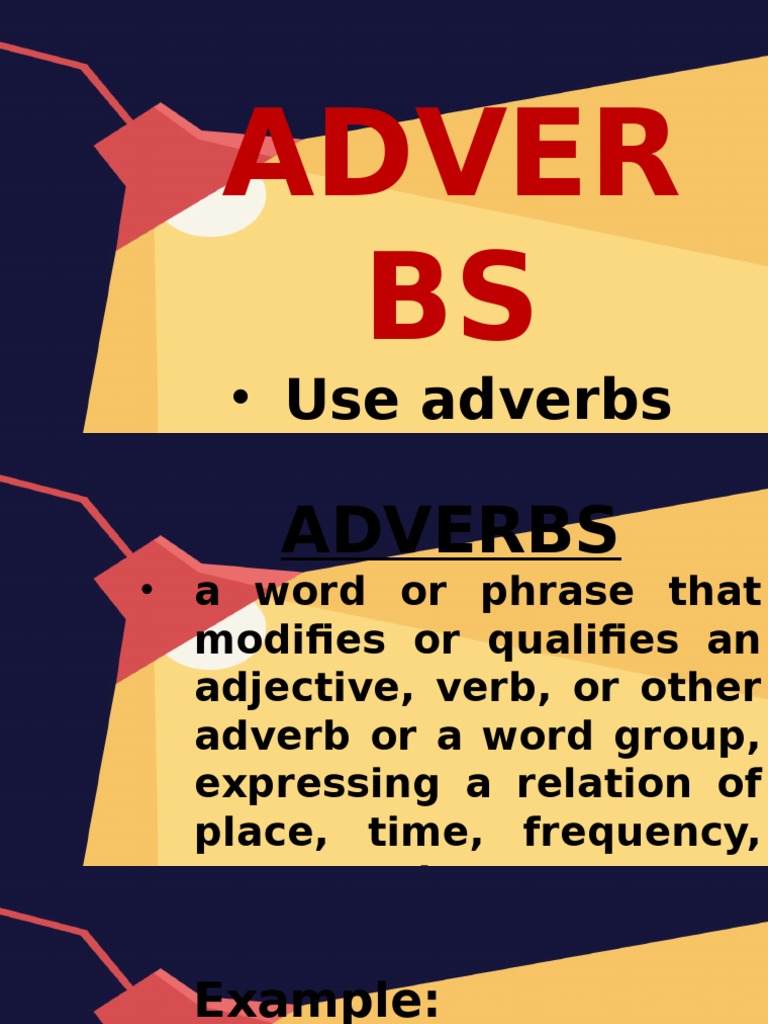 Adver BS: - Use Adverbs | PDF