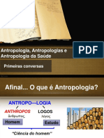 Antropologia, Antropologias e Antropologia Da Saúde