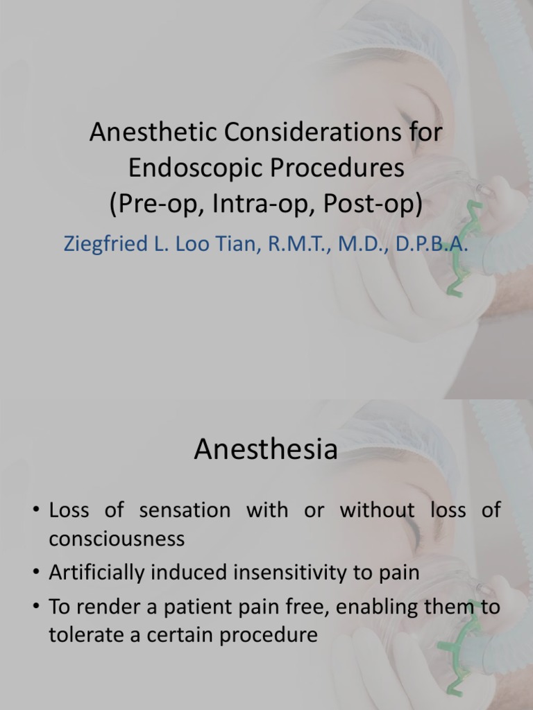 Anesthetic Considerations For Endoscopic Procedures (PreOp, IntraOp